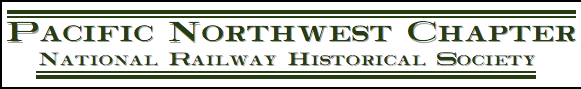 The Pacific Northwest Chapter of the National Railway Historical Society